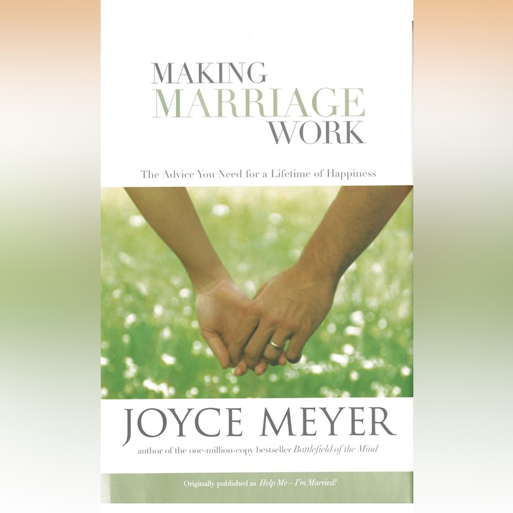 NWT Making Marriage Work by Joyce Meyer